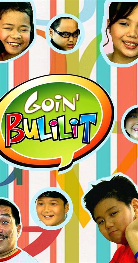Goin' Bulilit (TV Series 2005–2019) .